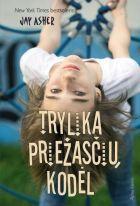 Asher J. Trylika priežasčių kodėl