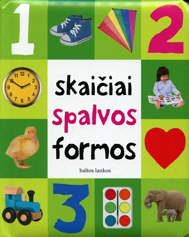 Vaikams. Skaičiai, spalvos, formos