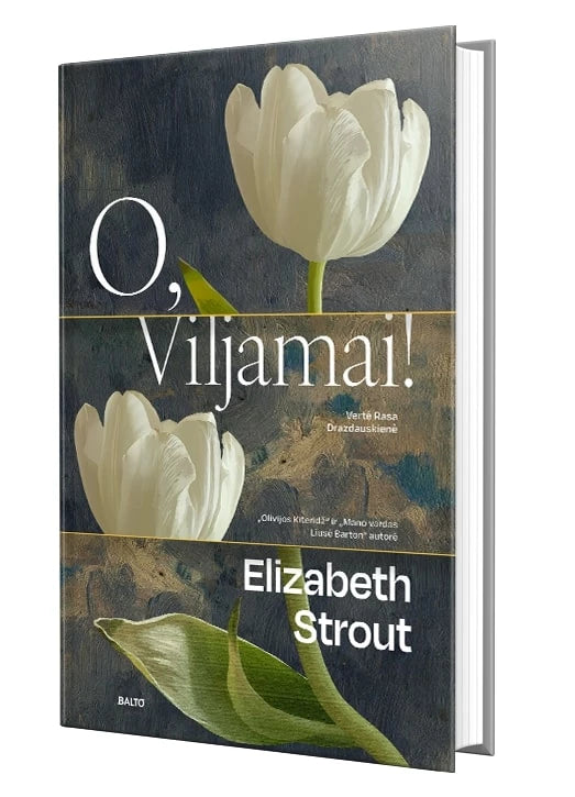 Strout E. O, Viljamai!