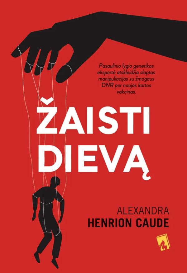 Caude A.H.  Žaisti dievą