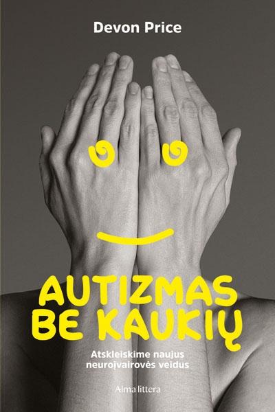 Price D. Autizmas be kaukių