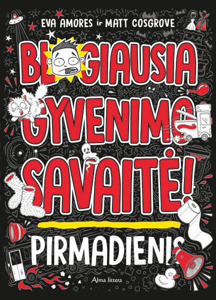 Cosgrove M. Amores E.J. Blogiausia gyvenimo savaitė 1. Pirmadienis