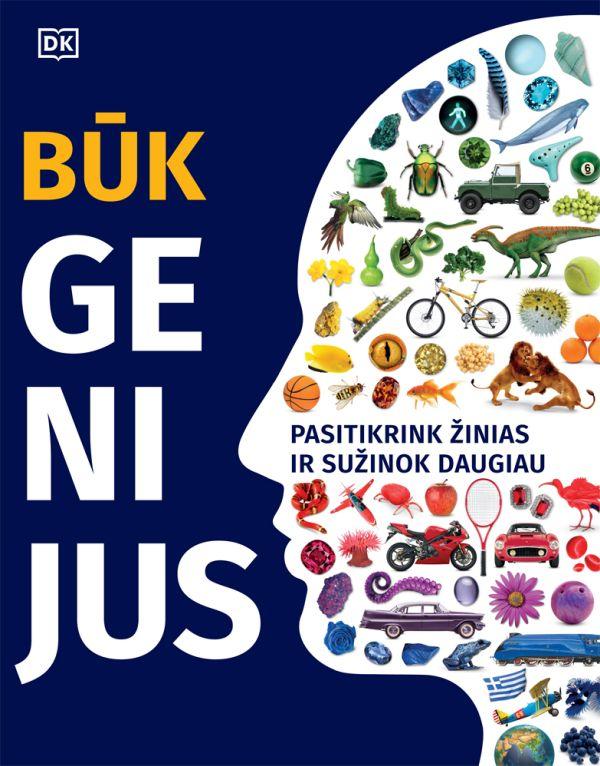 Būk genijus. Pasitikrink žinias ir sužinok daugiau