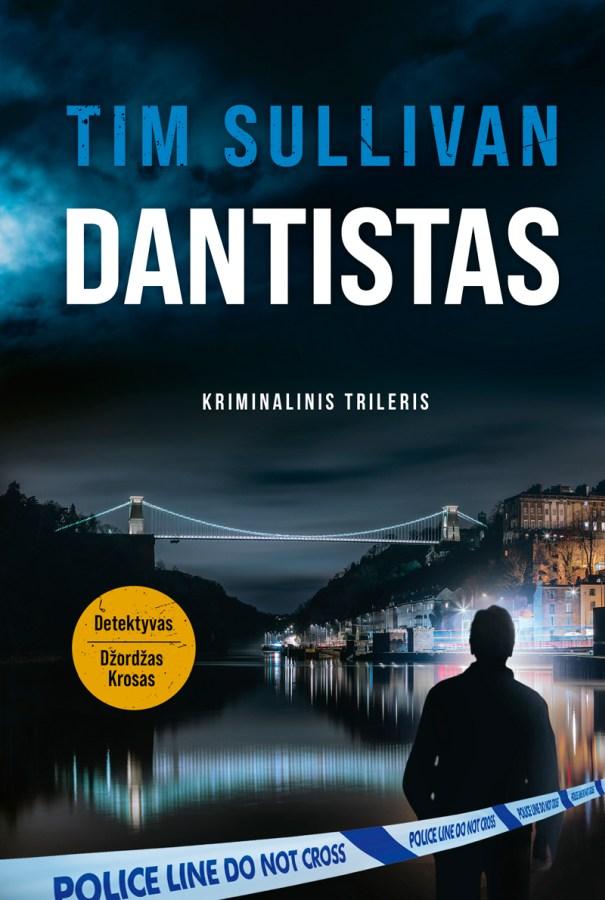 Sullivan T.  Džordžas Krosas 1. Dantistas