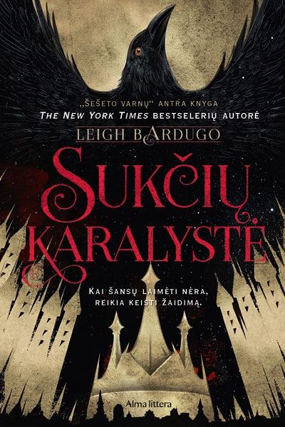 Bardugo L. Šešetas varnų 2. Sukčių karalystė