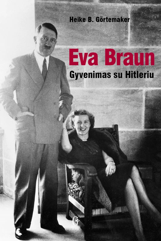 Görtemaker H. Eva Braun: gyvenimas su Hitleriu