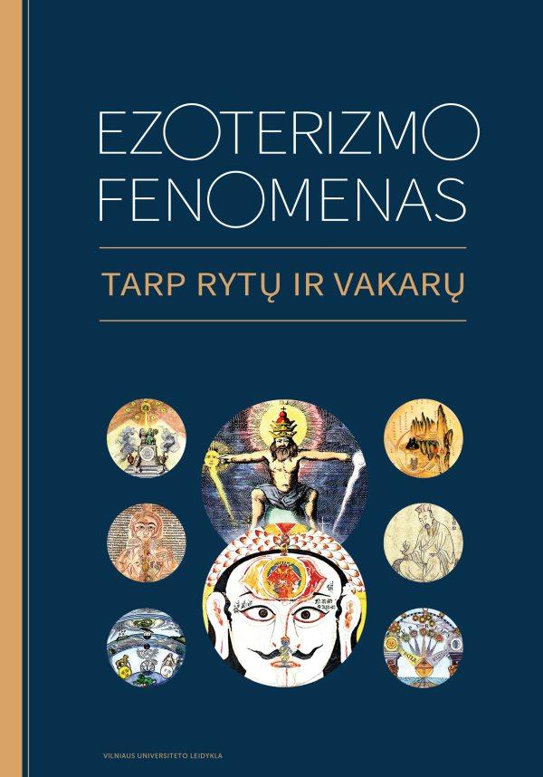 Beinorius A. Ezoterizmo fenomenas. Tarp Rytų ir Vakarų