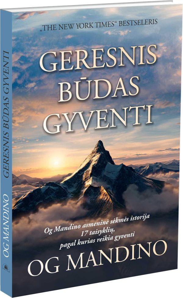 Og Mandino. Geresnis būdas gyventi