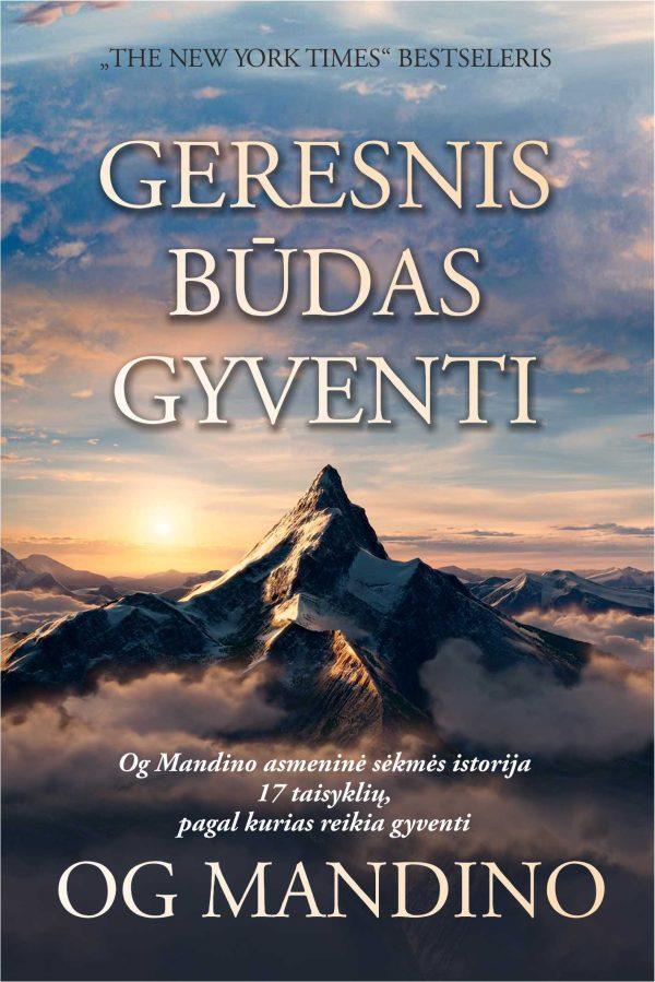 Og Mandino. Geresnis būdas gyventi