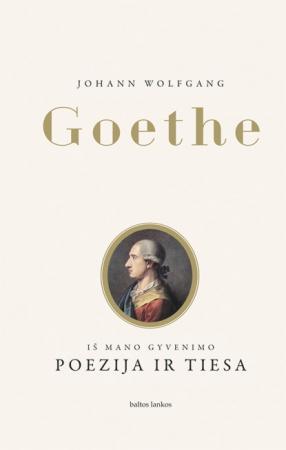 Goethe J.W. Iš mano gyvenimo. Poezija ir tiesa . Išsitepęs viršelis