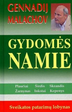 Malachov G. Gydomės namie