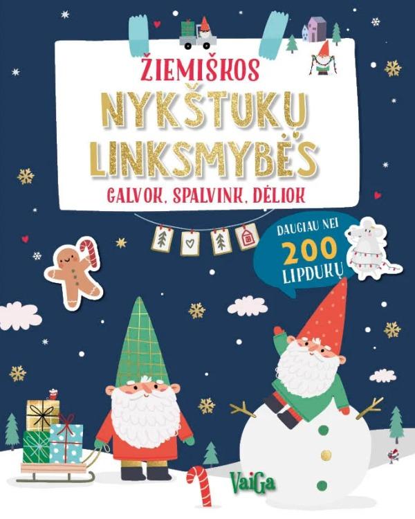 Veiklos knyga su lipdukais. Žiemiškos nykštukų linksmybės. Galvok, spalvink, dėliok