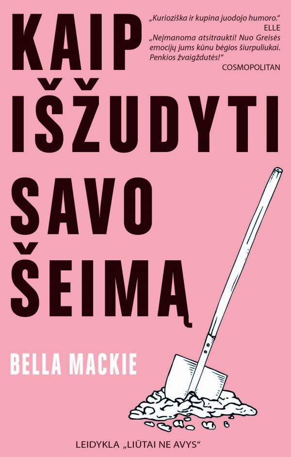 Mackie B. Kaip išžudyti savo šeimą