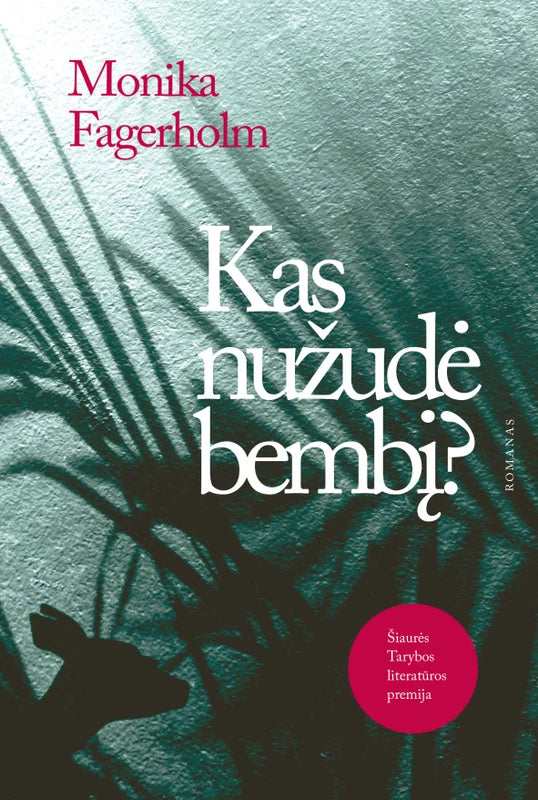 Fagerholm M. Kas nužudė Bembį?