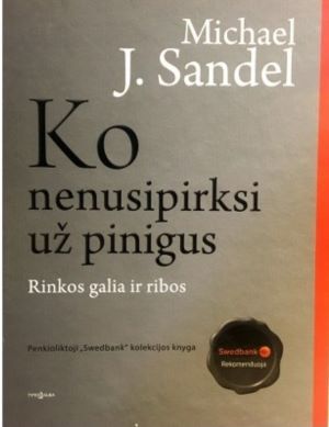 Sandel M.J. Ko nenusipirksi už pinigus