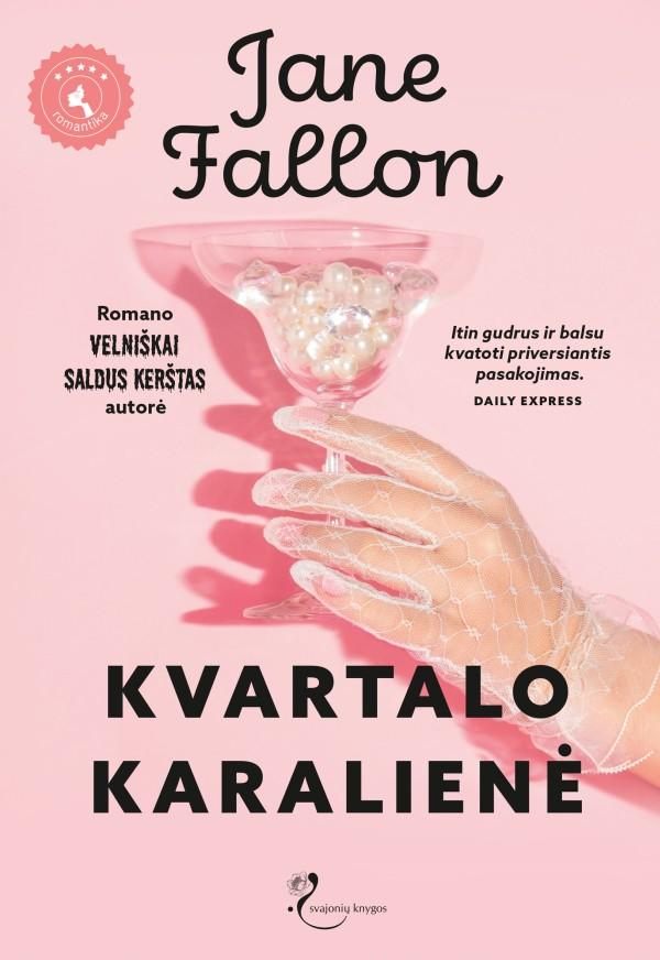 Fallon J. Kvartalo karalienė