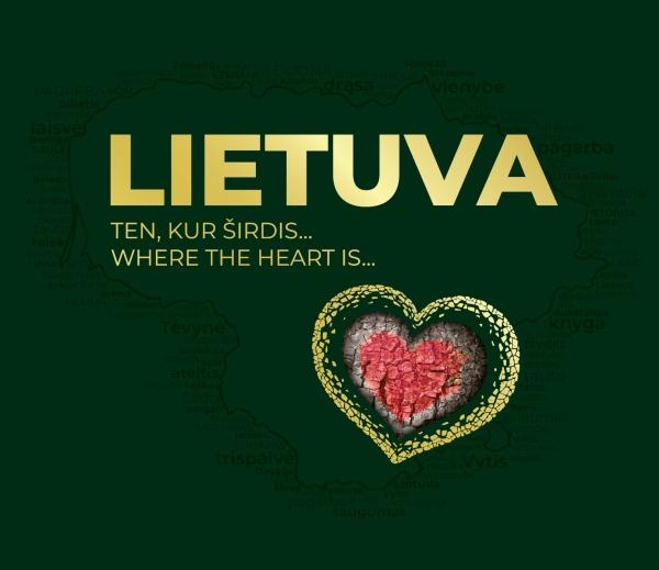 Albumas. LIETUVA. Ten, kur širdis... Where the heart is…