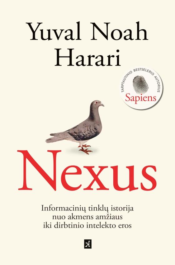 Harari Y.N. Nexus. Informacinių tinklų istorija nuo akmens amžiaus iki dirbtinio intelekto eros