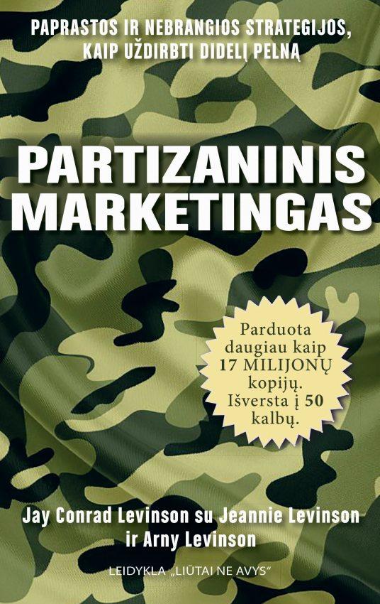 Levinson J.C., Levinson J. Levinson A. Partizaninis marketingas