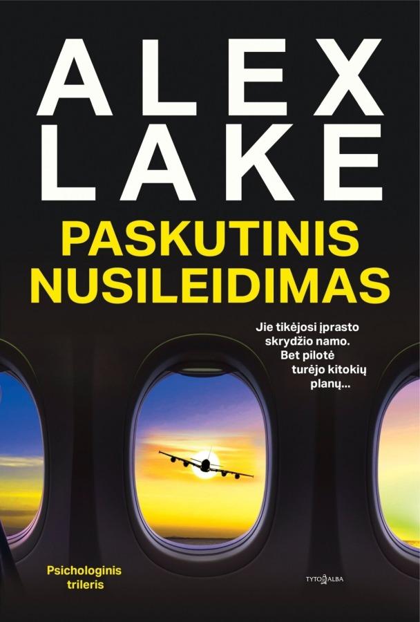 Lake A. Paskutinis nusileidimas