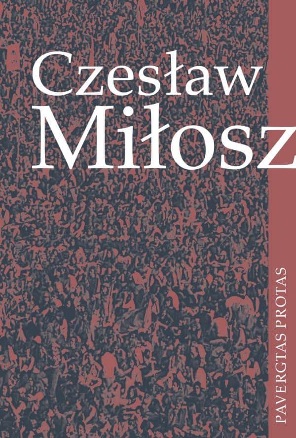 Miłosz C. Pavergtas protas