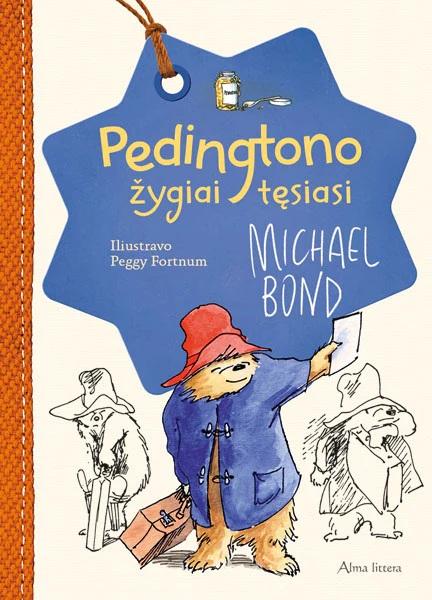 Bond M. Pedingtono žygiai tęsiasi