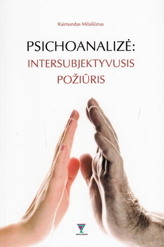 Milašiūnas R. Psichoanalizė: intersubjektyvusis požiūris