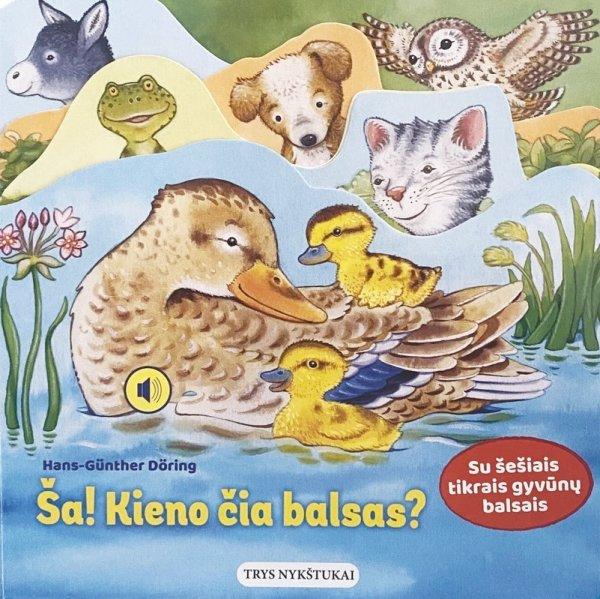 Ša! Kieno čia balsas?