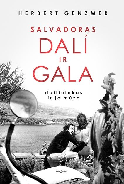 Genzmer H. Salvadoras Dalí ir Gala. Dailininkas ir jo mūza