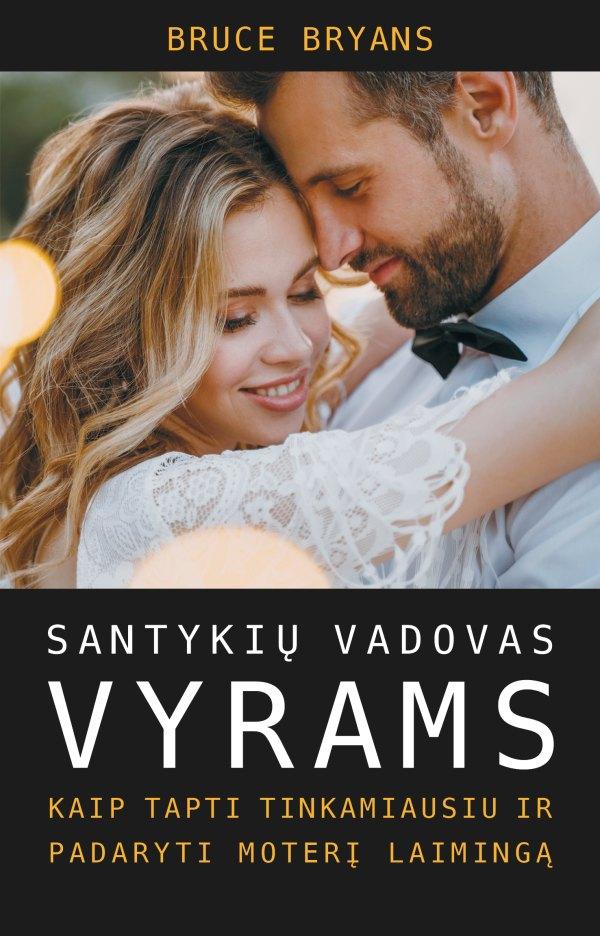 Bryans B. Santykių vadovas vyrams