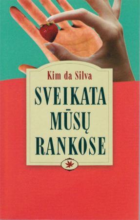 Kim da Silva Sveikata mūsų rankose