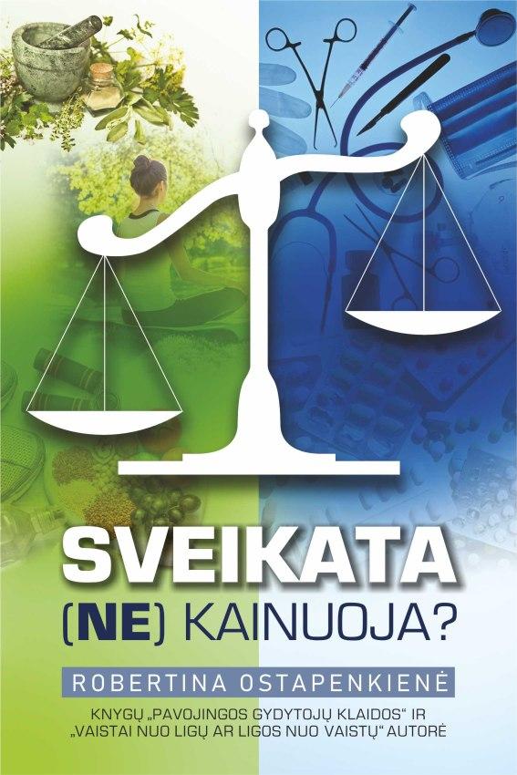 Ostapenkienė R. Sveikata (ne)kainuoja