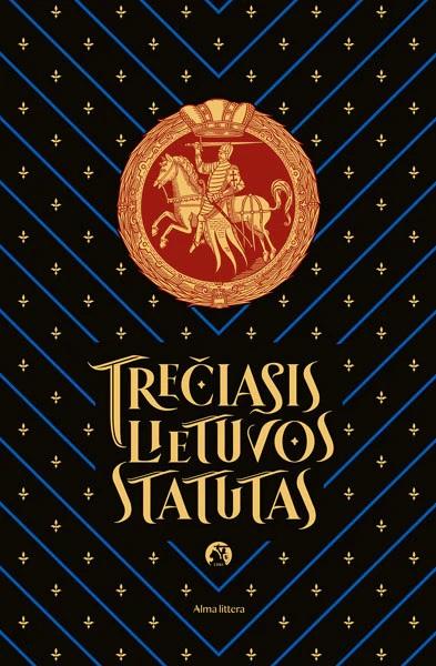 LDK institutas. Trečiasis Lietuvos Statutas