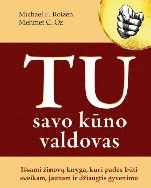 Roizen M.F. Tu savo kūno valdovas