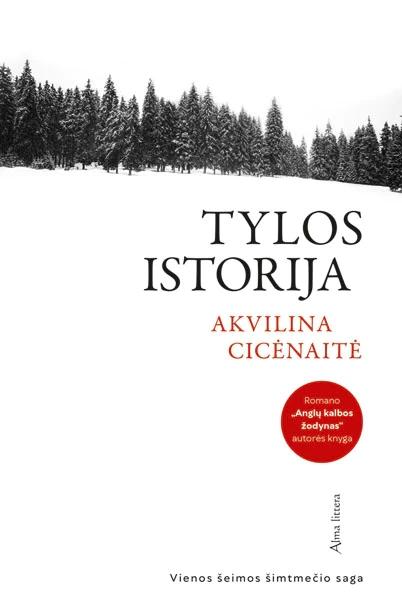 Cicėnaitė A. Tylos istorija