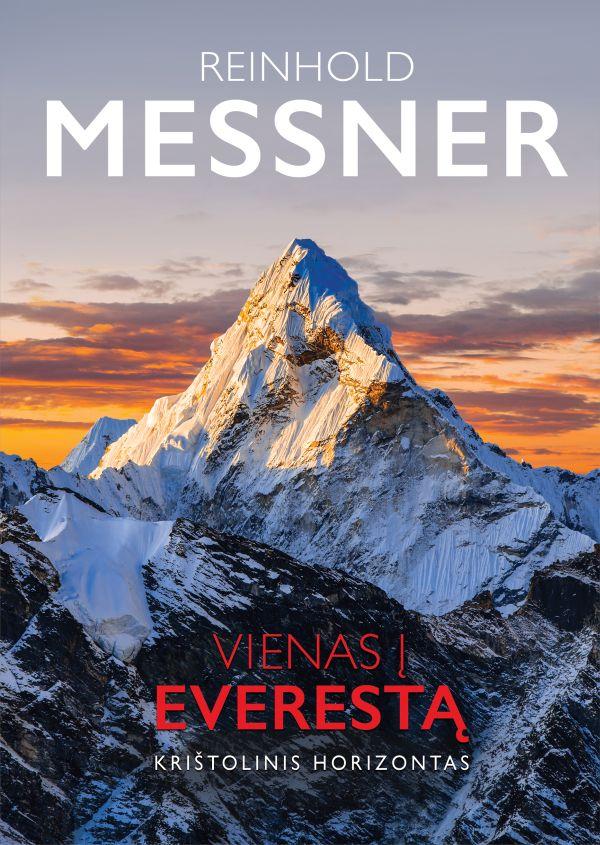 Messner R. Vienas į Everestą. Krištolinis horizontas