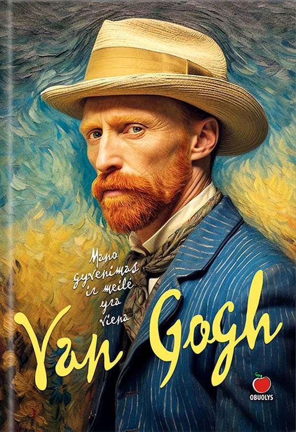 Stone'ai I. Ir J. Van Gogh. Mano gyvenimas ir meilė yra viena