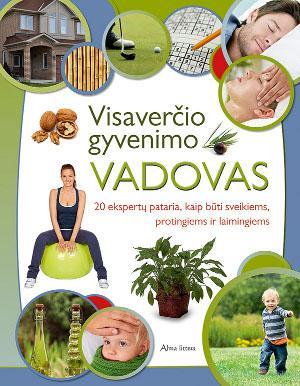 Glebavičiūtė L.  Ivenkovė I.  Gedrimienė E. Visaverčio gyvenimo vadovas. Apsitrynęs viršelis