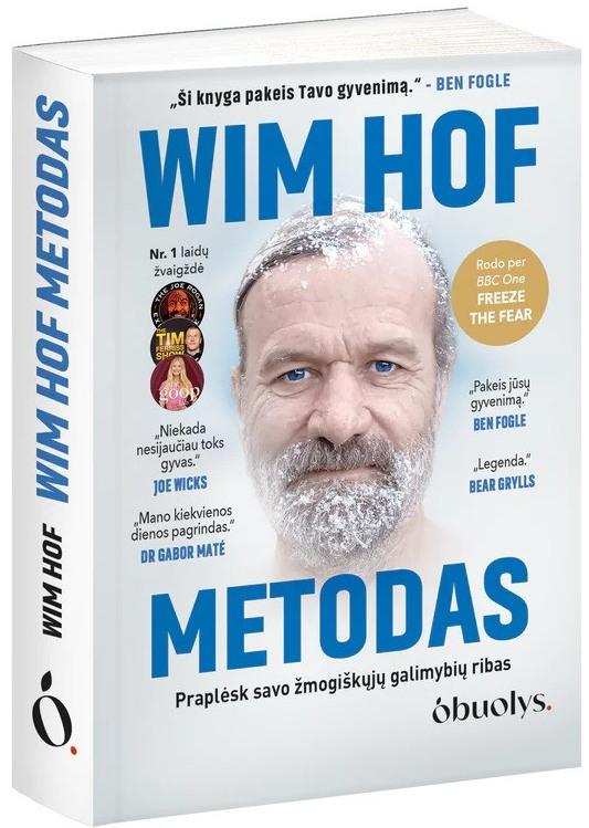 Hof W. Wim Hof metodas. Praplėskite savo žmogiškųjų galimybių ribas Wim Hof metodas (minkštais virš.)