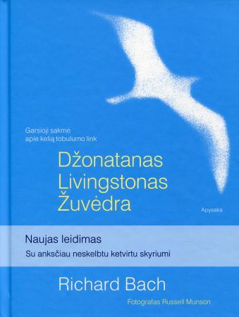 Bach R. Džonatanas Livingstonas Žuvėdra (su anksčiau neskelbtu ketvirtu skyriumi)