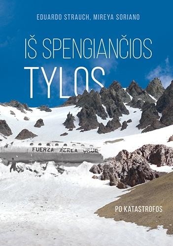 Strauch E. Soriano M. Iš spengiančios tylos: po katastrofos