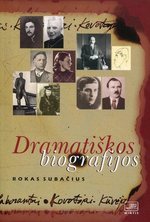 Subačius R. Dramatiškos biografijos