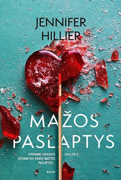 Hillier J. Mažos paslaptys. Kai susipina meilė ir neapykanta, gimsta pabaisa