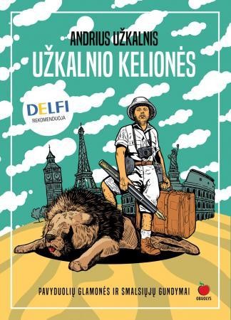 Užkalnis A. Užkalnio kelionės:  pavyduolių glamonės ir smalsiųjų gundymai