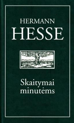 Hesse H. Skaitymai minutėms: mintys iš knygų ir laiškų