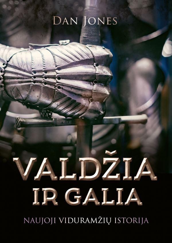 Jones D. Valdžia ir galia: naujoji viduramžių istorija