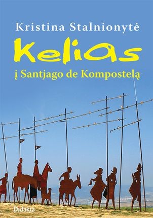 Stalnionytė K. Kelias į Santjago de Kompostelą