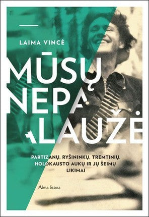 Vincė L. Mūsų nepalaužė