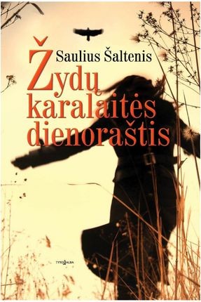 Šaltenis S. Žydų karalaitės dienoraštis