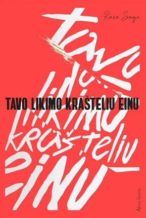 Sagė R. Tavo likimo krašteliu einu